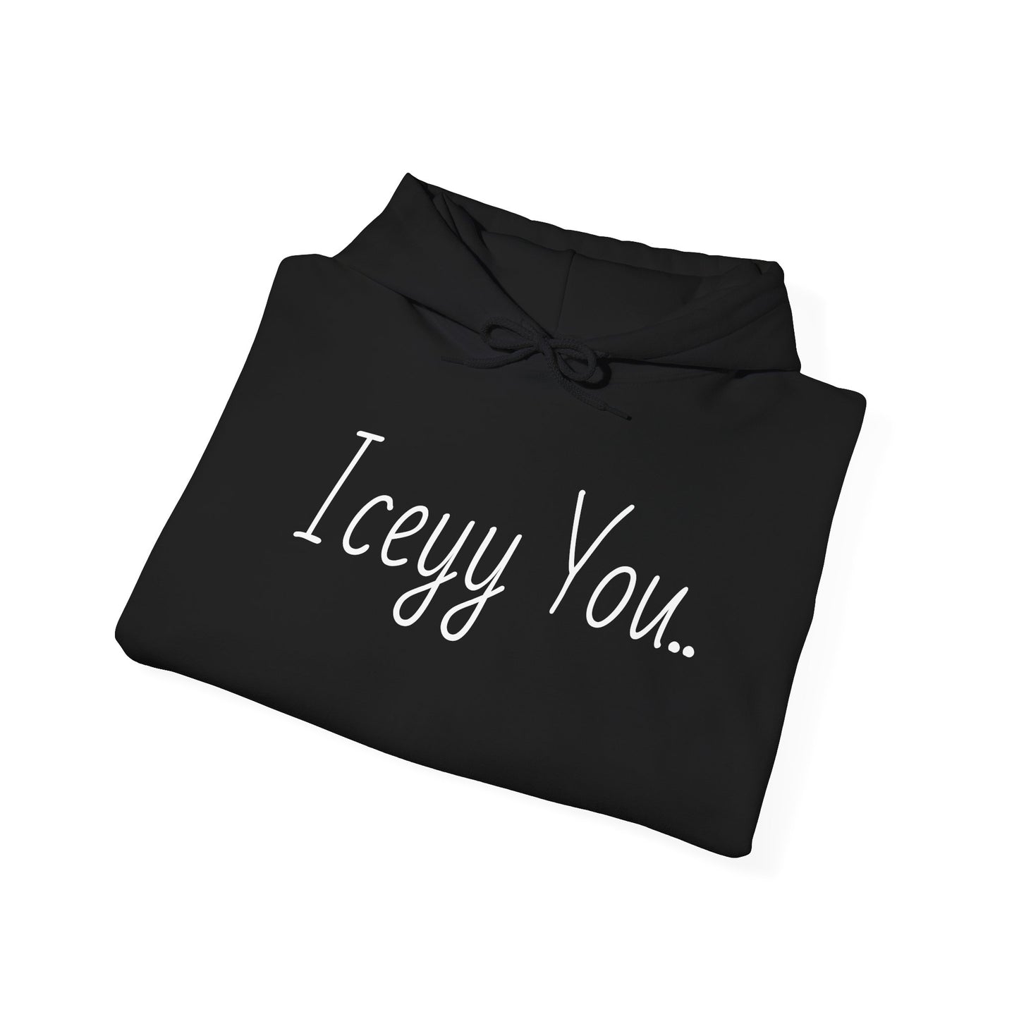 Iceyy You Hoodie.