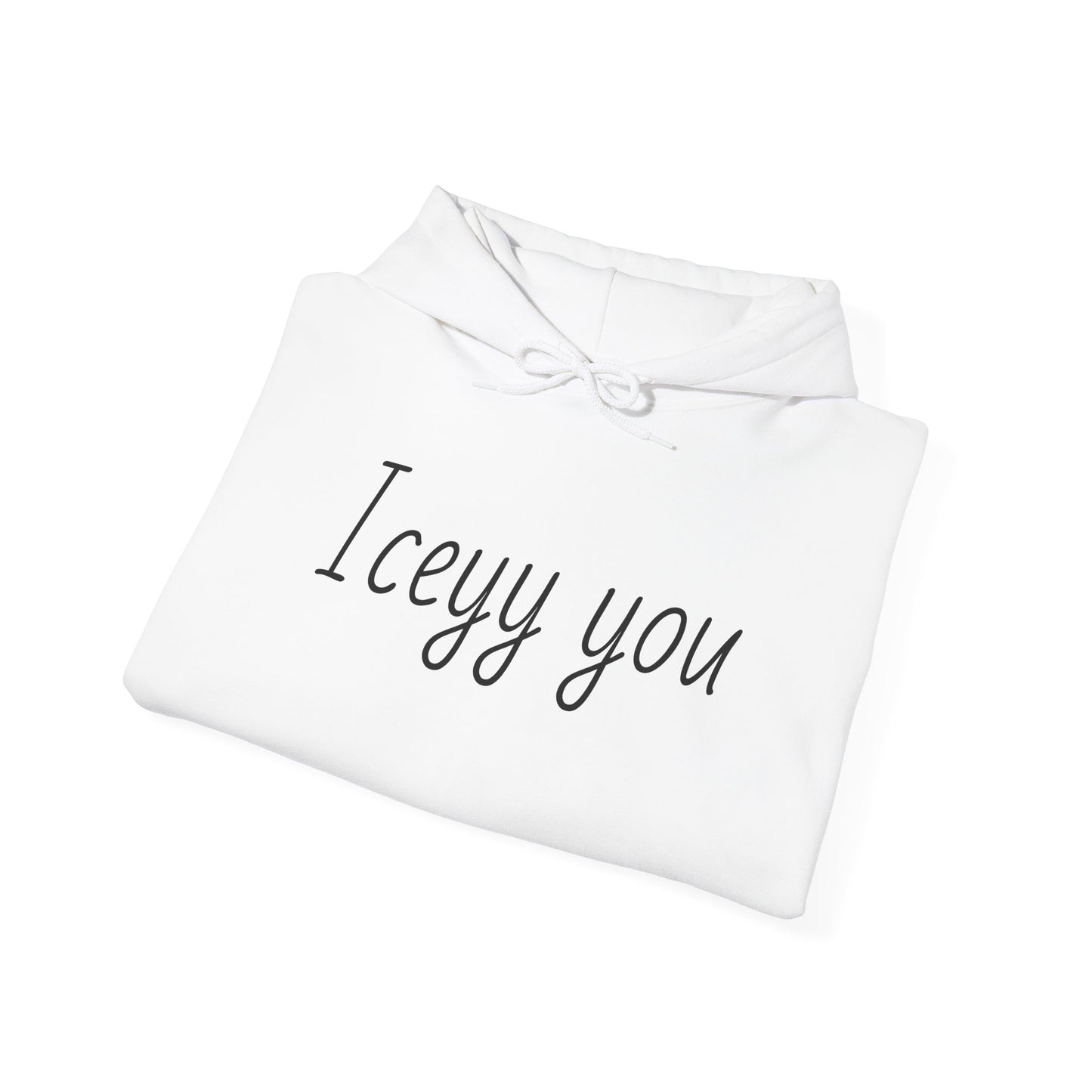 Iceyy You Hoodie.