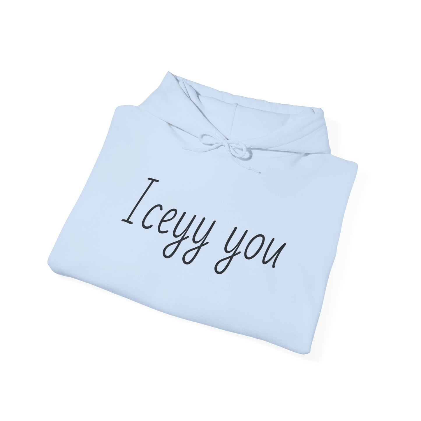 Iceyy You Hoodie.