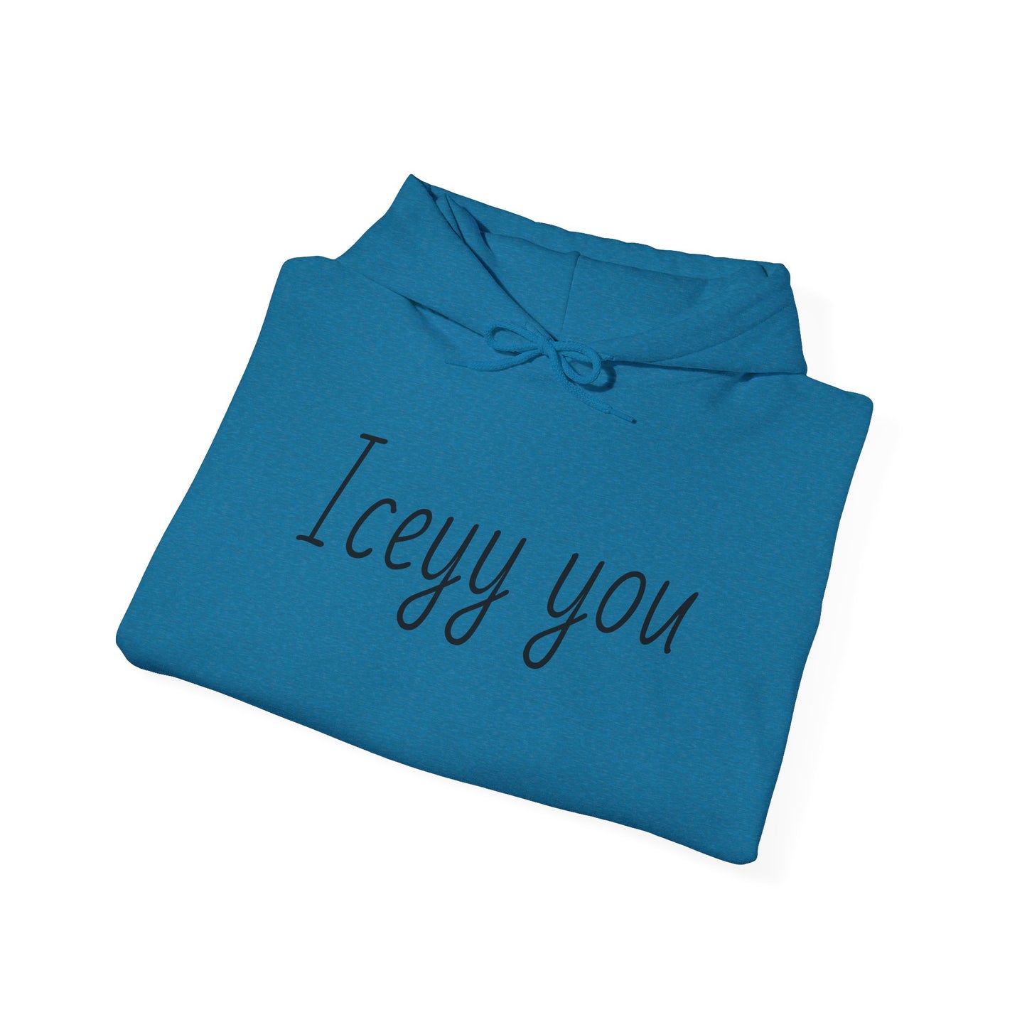 Iceyy You Hoodie.